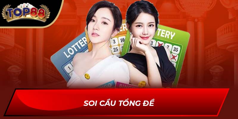 Soi Cầu Tổng Đề